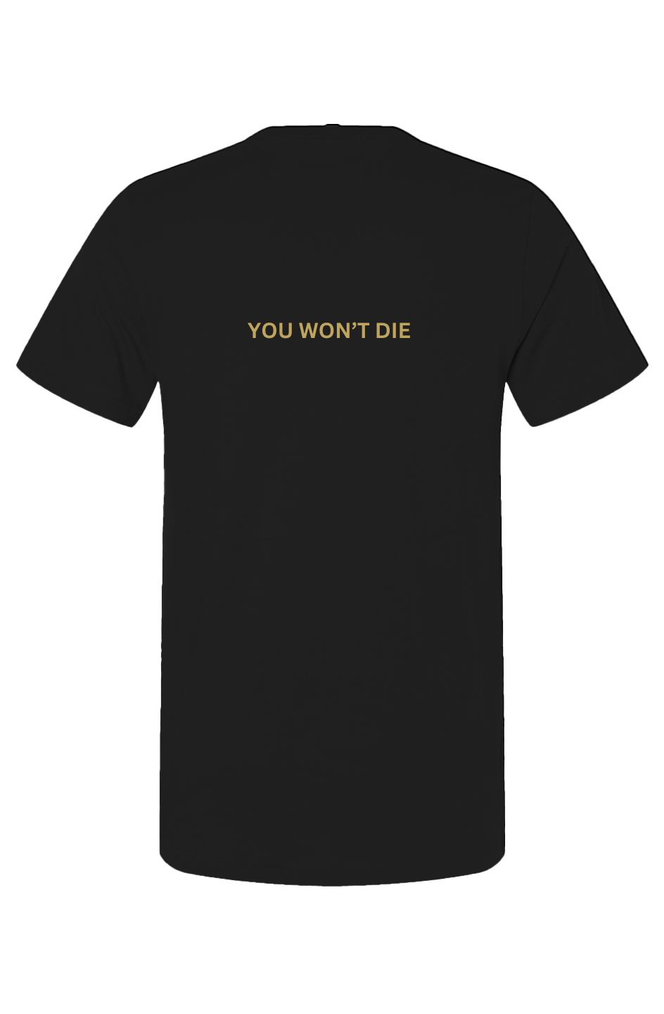 YOU WON'T DIE